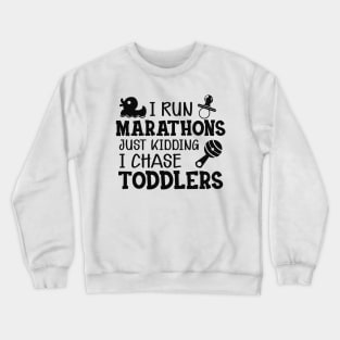 Toddler chaser | Childcare Provider | Daycare Provider | Daycare Teacher Crewneck Sweatshirt